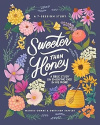 Sweeter Than Honey -  A Bible Study on Enjoying God in His Word